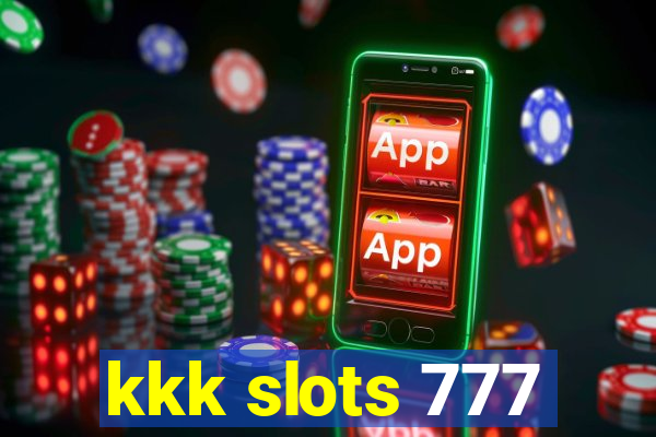 kkk slots 777